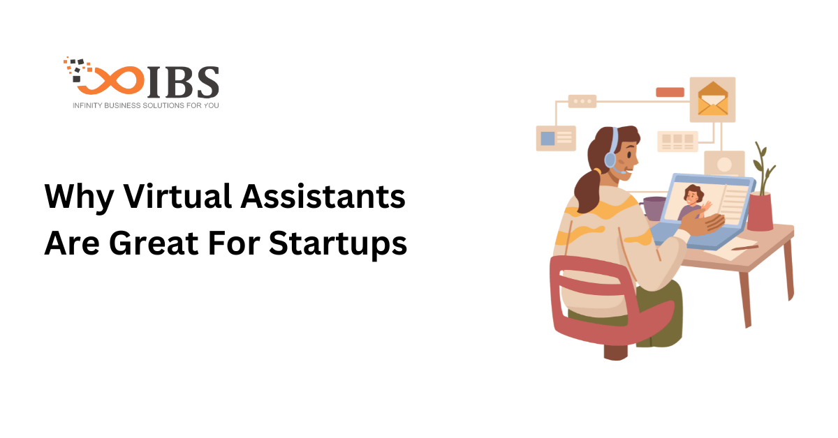 Why Virtual Assistants Are Great For Startups