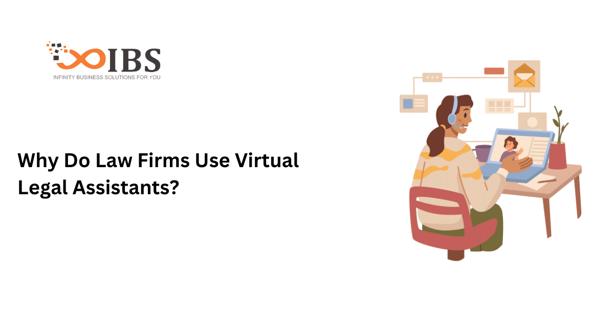 Why Do Law Firms Use Virtual Legal Assistants?