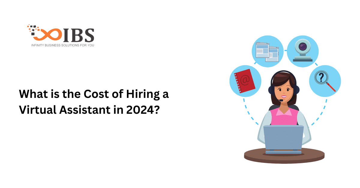 What is the Cost of Hiring a Virtual Assistant in 2024?